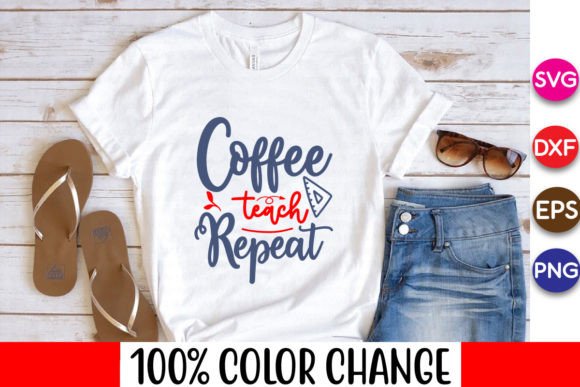 Coffee Teach Repeat SVG: The Ultimate Back-to-School Design for Educators & Creatives