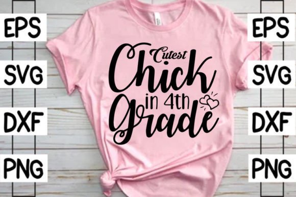 Cutest Chick in 4th Grade: A Creative Back-to-School Inspiration