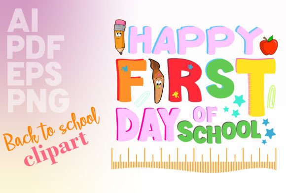 First Day of School Clipart: A Versatile Design Element for Creativity and Function