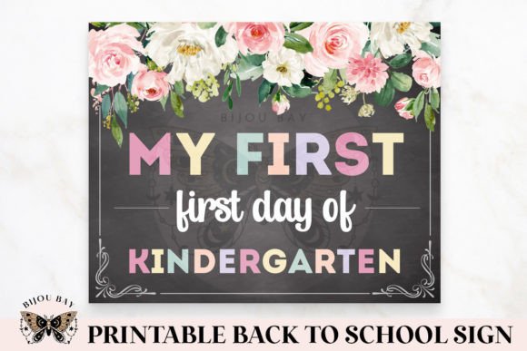 Floral First Day of Kindergarten Sign