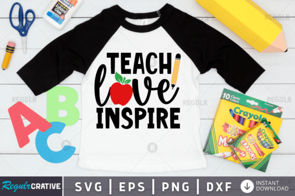 Free Teach Love Inspire SVG Design: Creative Back-to-School Inspiration for Everyone