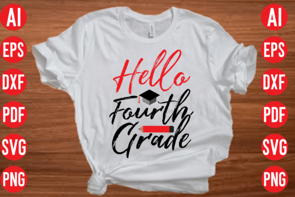 Hello Fourth Grade SVG Cut File: A Creative Resource for Educators and Crafters