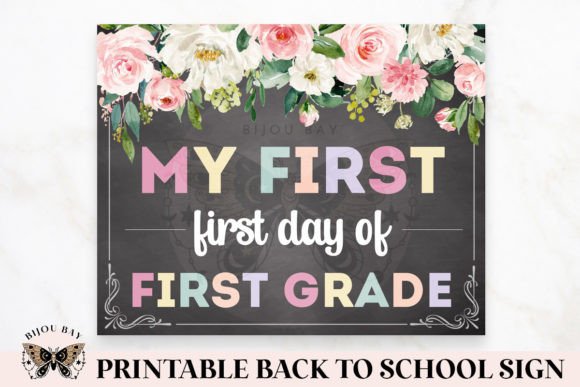 My First Day of First Grade Sign