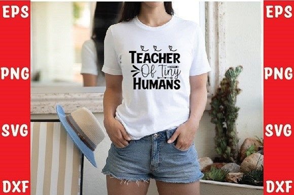 Teacher of Tiny Humans SVG Design